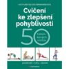 Cvičení ke zlepšení pohyblivosti (Katharina Brinkmannová)